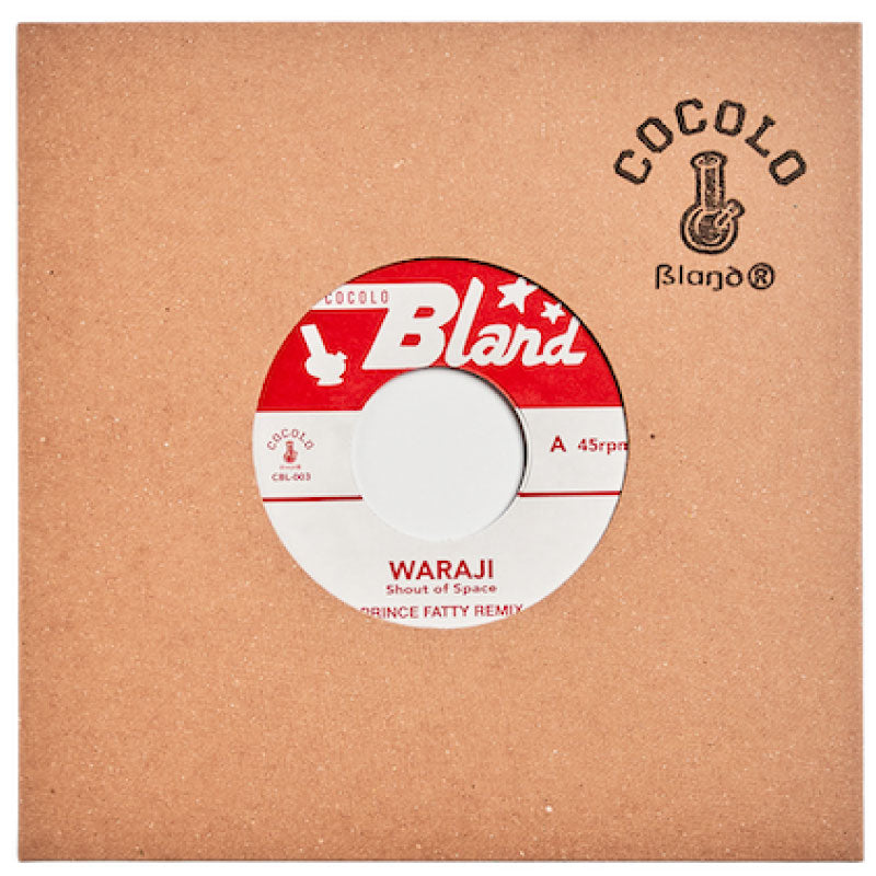 WARAJI／Shout of Space (Prince Fatty Remix)